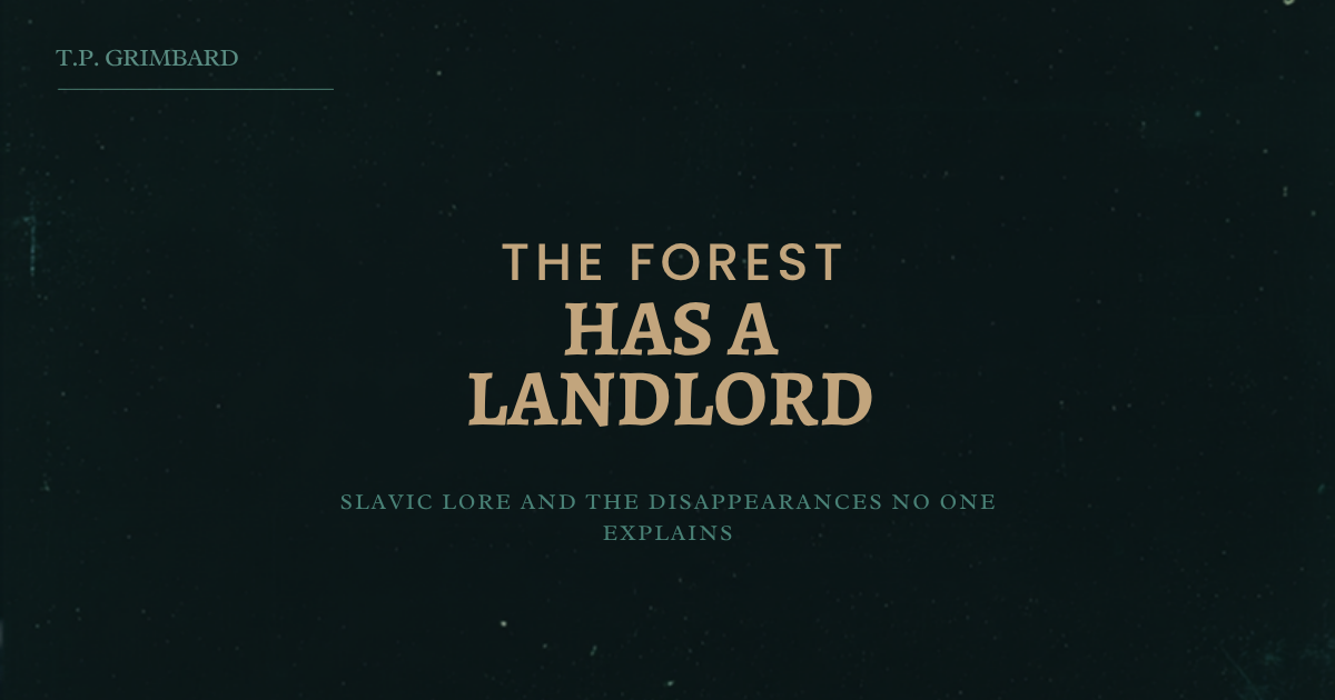 The Forest Has a Landlord, and He Moves the Trees